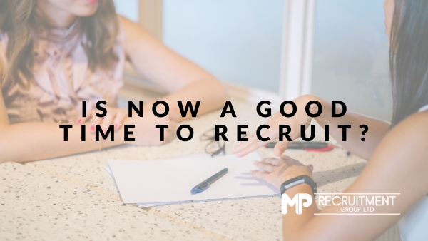 Is now a good time to recruit?